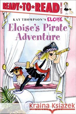 Eloise's Pirate Adventure: Ready-To-Read Level 1