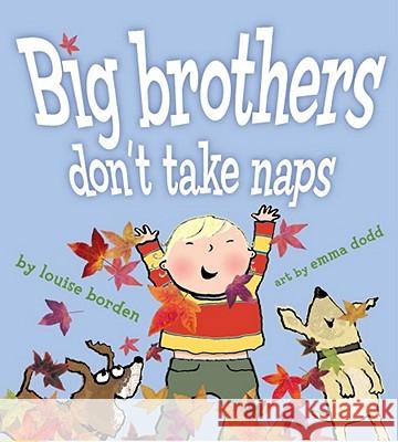 Big Brothers Don't Take Naps