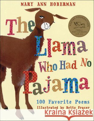 Llama Who Had No Pajama: 100 Favorite Poems