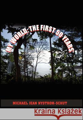 My World: The First 50 Years