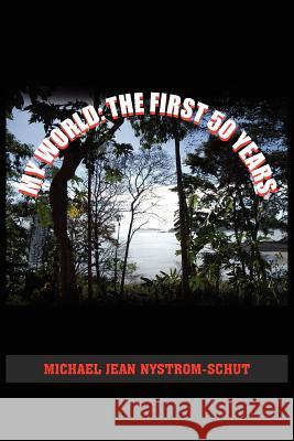 My World: The First 50 Years