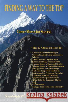 Finding a Way to the Top: Career Moves for Success