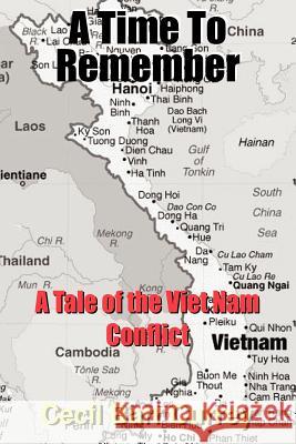 A Time To Remember: A Tale of the Viet Nam Conflict