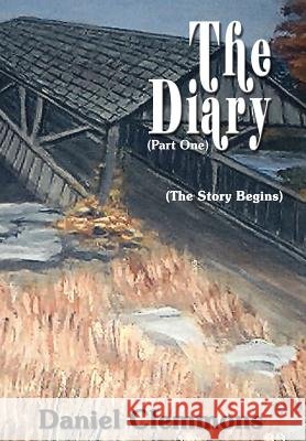 The Diary: (Part One)