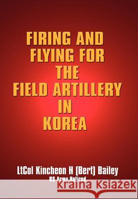 Firing and Flying for the Field Artillery in Korea