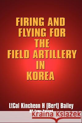 Firing and Flying for the Field Artillery in Korea