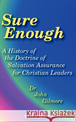 Sure Enough: A History of the Doctrine of Salvation--Assurance for Christian Leaders