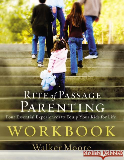Rite of Passage Parenting Workbook