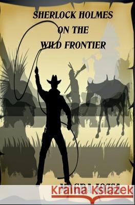 Sherlock Holmes on the Wild Frontier