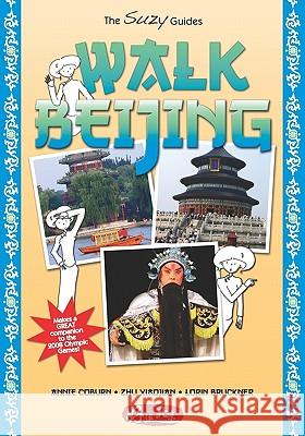 Walk Beijing: Walking Guide to Beijing