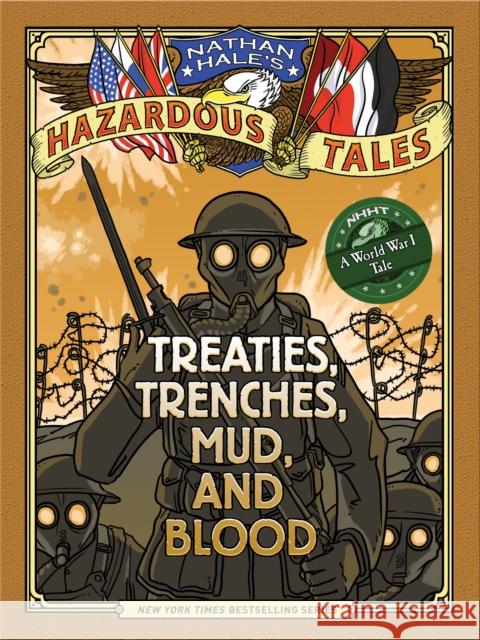 Treaties, Trenches, Mud, and Blood: A World War I Tale