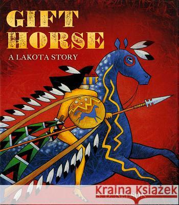 Gift Horse: A Lakota Story