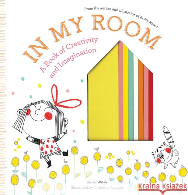 In My Room: A Book of Creativity and Imagination