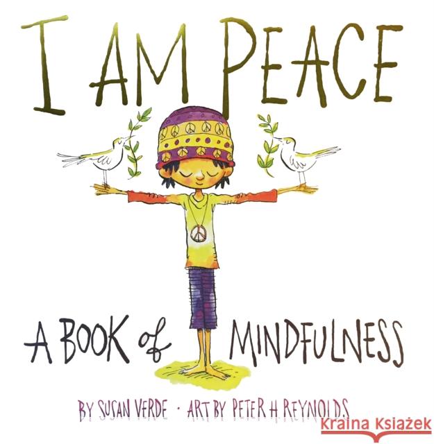 I Am Peace: A Book of Mindfulness