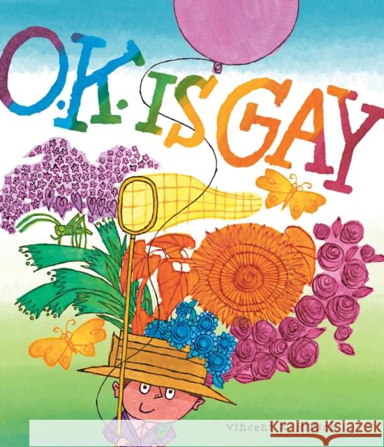O.K. Is Gay: A Picture Book