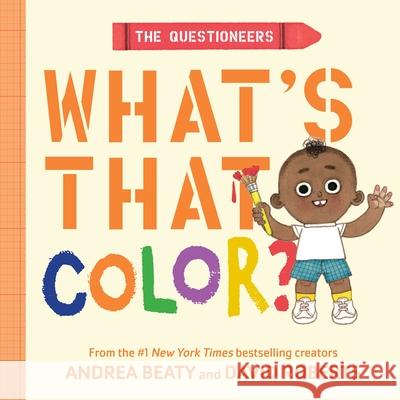 The Questioneers: What's That Color?: A Board Book