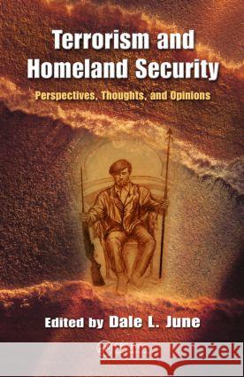 Terrorism and Homeland Security: Perspectives, Thoughts, and Opinions