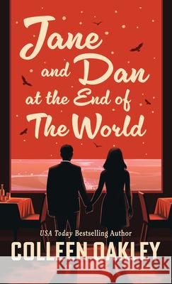 Jane and Dan at the End of the World