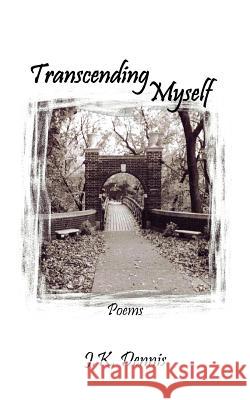 Transcending Myself: Poems