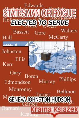 Statesman or Rogue: Elected to Serve