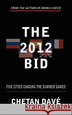 The 2012 Bid