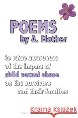 Poems by a Mother: To Raise Awareness of the Impact of Child Sexual Abuse on the Survivors and Their Families