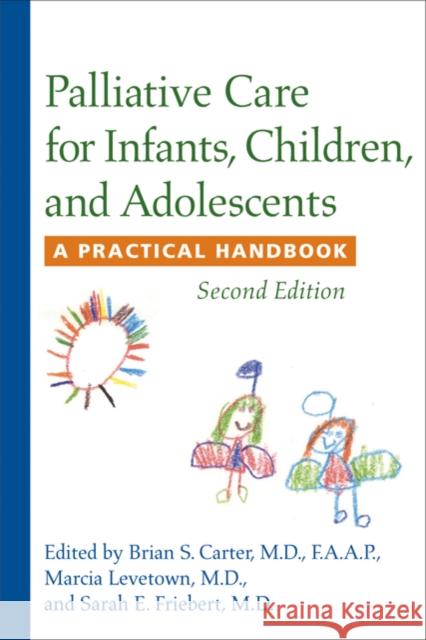 Palliative Care for Infants, Children, and Adolescents: A Practical Handbook