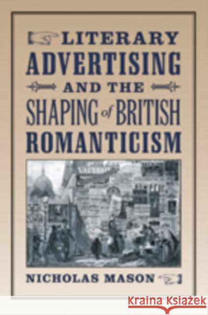 Literary Advertising and the Shaping of British Romanticism