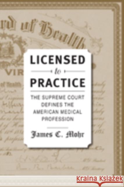 Licensed to Practice: The Supreme Court Defines the American Medical Profession