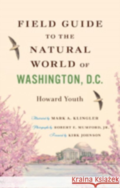 Field Guide to the Natural World of Washington, D.C.