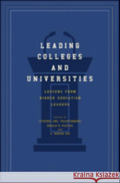 Leading Colleges and Universities: Lessons from Higher Education Leaders