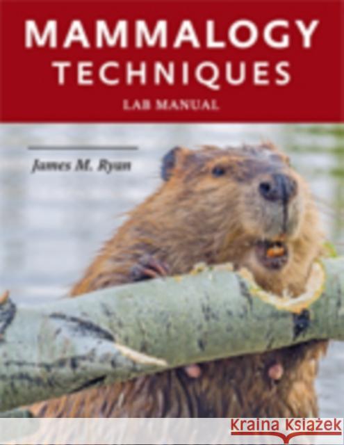 Mammalogy Techniques Lab Manual