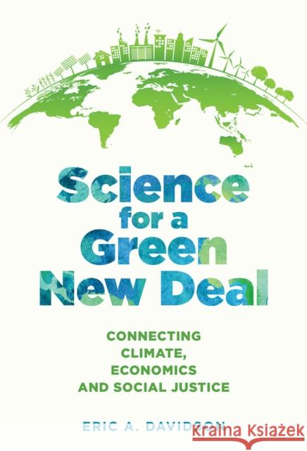 Science for a Green New Deal: Connecting Climate, Economics, and Social Justice