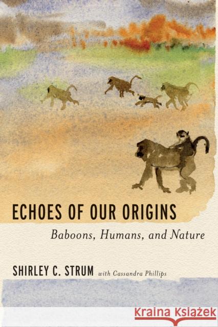 Echoes of Our Origins: Baboons, Humans, and Nature