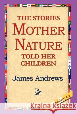 The Stories Mother Nature Told Her Children