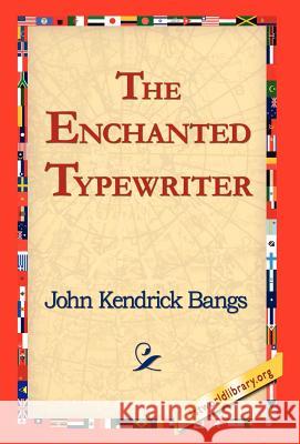The Enchanted Typewriter