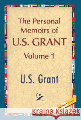 The Personal Memoirs of U.S. Grant, Vol. 1