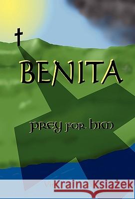 BENITA; prey for him