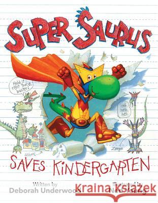 Super Saurus Saves Kindergarten