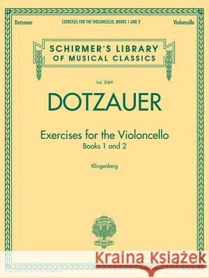 Exercises for the Violoncello - Books 1 and 2: Schirmer Library of Classics Volume 2089