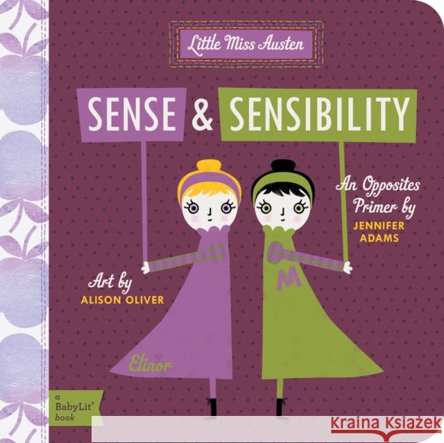 Sense and Sensibility: A BabyLit® Opposites Primer