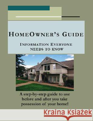 Homeowner's Guide: Information Everyone Needs to Know