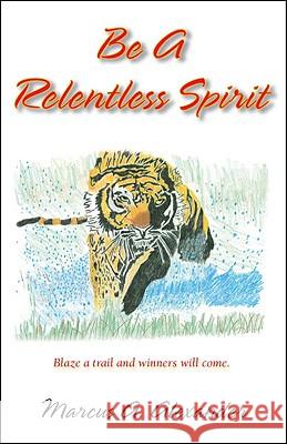Be a Relentless Spirit
