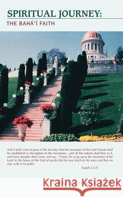 Spiritual Journey: The Baha'i Faith