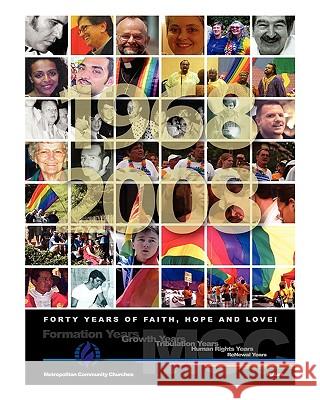 Forty Years of Faith, Hope and Love!