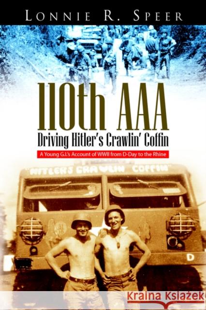 110th AAA: Driving Hitler's Crawlin' Coffin