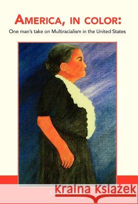 America, in Color: One Man's Take on Multiracialism in the United States