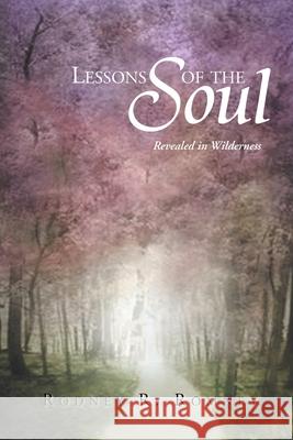 Lessons of the Soul: Revealed in Wilderness