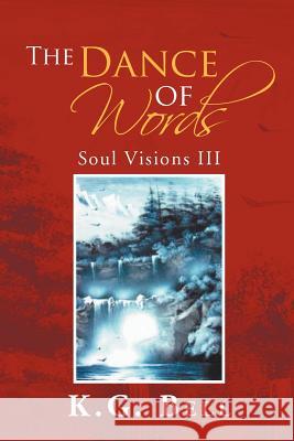 The Dance of Words: Soul Visions III