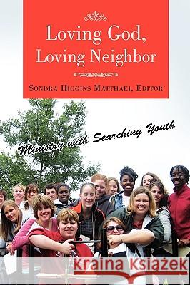 Loving God, Loving Neighbor